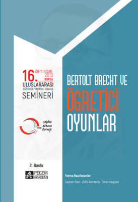 16. Uluslararası Eğitimde Yaratıcı Drama Semineri: Bertolt Brecht ve Öğretici Oyunlar (08- 11 - 1