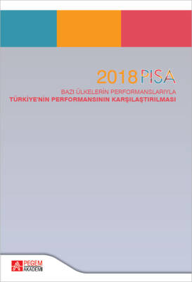 2018 PISA Bazı Ülkelerin Performanslarıyla Türkiyenin Performansının Karşılaştırılması - 1