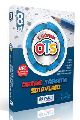 2024-2025 YANIT YAYINLARI 8. SINIF 1.YARIYIL ORTAK TARAMA SINAVLAR-OTS - 1