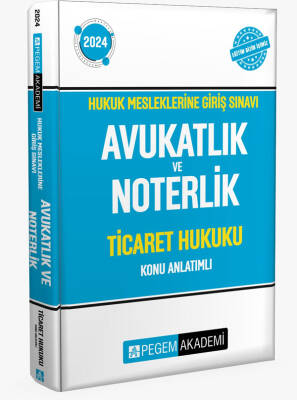 2024 Hukuk Mesleklerine Giriş Sınavı Avukatlık Noterlik Hakimlik ve Savcılık Ticaret Hukuku Konu Anlatımlı - 1