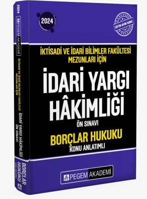 2024 İktisadi ve İdari Bilimler Fakültesi Mezunları İçin İdari Yargı Hakimliği Ön Sınavı Borçlar Huk - 1