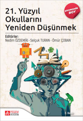 21. Yüzyıl Okullarını Yeniden Düşünmek (Ekonomik Boy) - 1