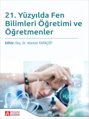 21. Yüzyılda Fen Bilimleri Öğretimi ve Öğretmenler - 1