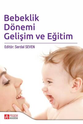 Bebeklik Dönemi Gelişim ve Eğitim - 1