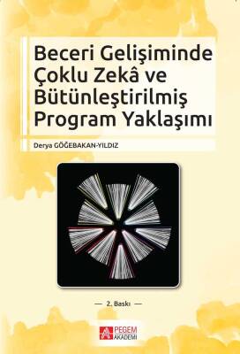 Beceri Gelişiminde Çoklu Zekâ ve Bütünleştirilmiş Program Yaklaşımı - 1