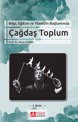 Bilgi Eğitim ve Yönetim Bağlamında Çağdaş Toplum - 1