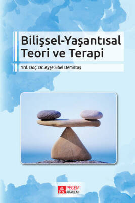 Bilişsel-Yaşantısal Teori ve Terapi - 1