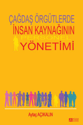 Çağdaş Örgütlerde İnsan Kaynağının Personel Yönetimi - 1