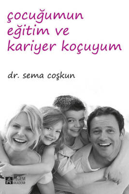 Çocuğumun Eğitim ve Kariyer Koçuyum - 1