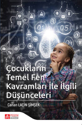 Çocukların Temel Fen Kavramları ile İlgili Düşünceleri - 1