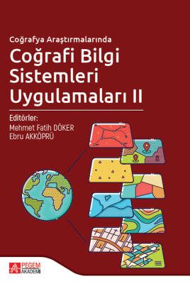 Coğrafya Araştırmalarında Coğrafi Bilgi Sistemleri Uygulamaları II - 1