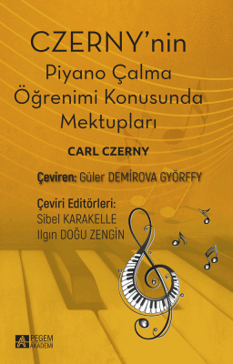 Czerny'nin Piyano Çalma Öğrenimi Konusunda Mektupları - 1