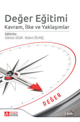 Değer Eğitimi: Kavram, İlke ve Yaklaşımlar - 1