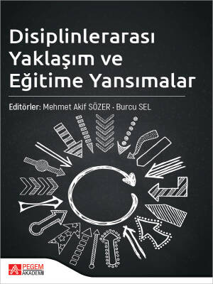 Disiplinlerarası Yaklaşım ve Eğitime Yansımalar - 1