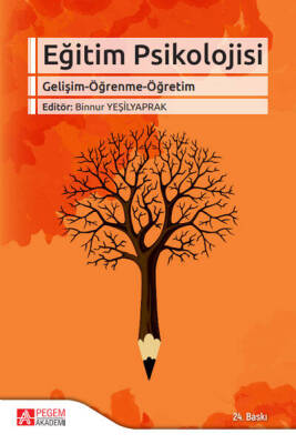 Eğitim Psikolojisi (Gelişim-Öğrenme-Öğretim) - 1