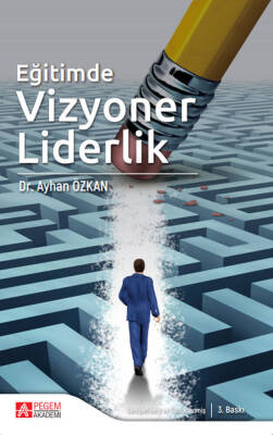 Eğitimde Vizyoner Liderlik - 1