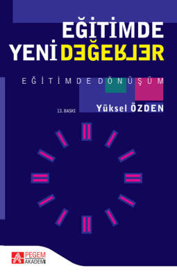 Eğitimde Yeni Değerler - Eğitimde Dönüşüm - 1