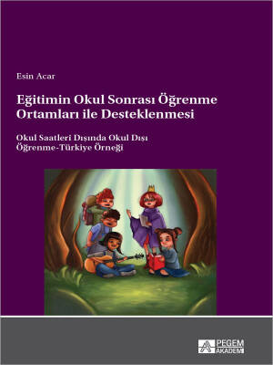 Eğitimin Okul Sonrası Öğrenme Ortamları ile Desteklenmesi Okul Saatleri Dışında Okul Dışı Öğrenme-Tü - 1