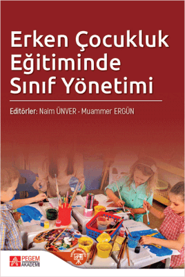 Erken Çocukluk Eğitiminde Sınıf Yönetimi - 1