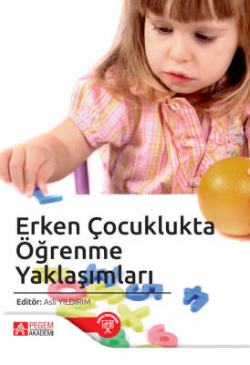 Erken Çocuklukta Öğrenme Yaklaşımları - 1