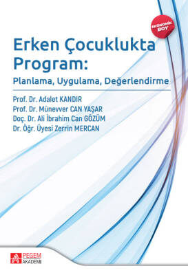 Erken Çocuklukta Program: Planlama, Uygulama, Değerlendirme (Ekonomik Boy) - 1