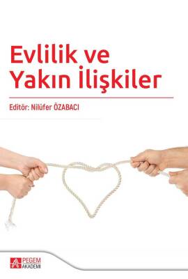 Evlilik ve Yakın İlişkiler - 1