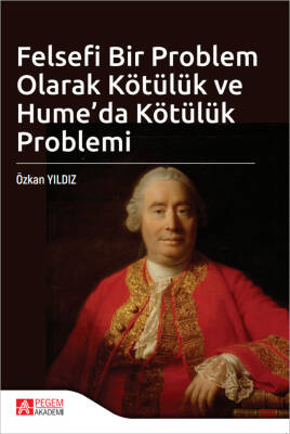 Felsefi Bir Problem Olarak Kötülük ve Hume'da Kötülük Problemi - 1