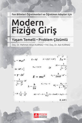 Fen Bilimleri Öğretmenleri ve Öğretmen Adayları İçin Modern Fiziğe Giriş - 1