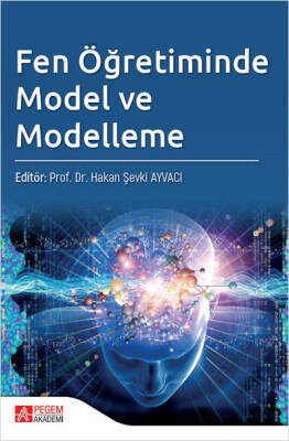 Fen Öğretiminde Model ve Modelleme - 1