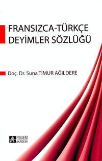 Fransızca Türkçe Deyimler Sözlüğü - 1