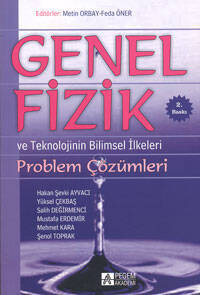 Genel Fizik Problem Çözümleri ve Teknolojinin Bilimsel İlkeleri - 1