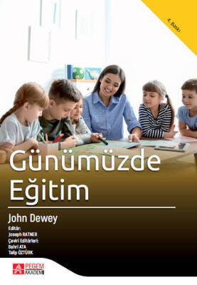 Günümüzde Eğitim John Dewey - 1