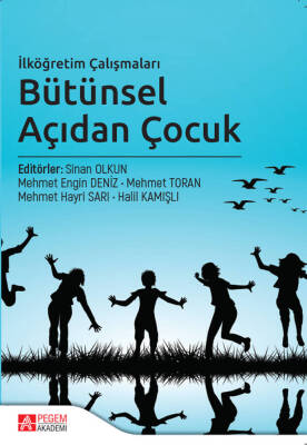 İlköğretim Çalışmaları Bütünsel Açıdan Çocuk - 1