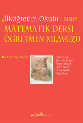 İlköğretim Okulu Matematik Dersi Öğretmen Kılavuzu 1. Sınıf - 1