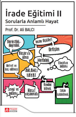 İrade Eğitimi 2- Sorularla Anlamlı Hayat - 1