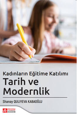 Kadınların Eğitime Katılımı Tarih ve Modernlik - 1