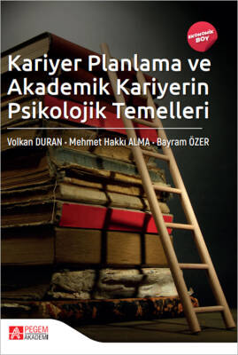 Kariyer Planlama ve Akademik Kariyerin Psikolojik Temelleri - 1