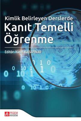 Kimlik Belirleyen Derslerde Kanıt Temelli Öğrenme - 1