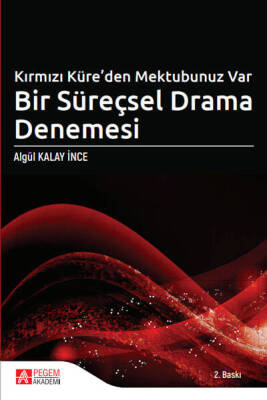 Kırmızı Küreden Mektubunuz Var Bir Süreçsel Drama Denemesi - 1