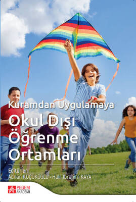 Kuramdan Uygulamaya Okul Dışı Öğrenme Ortamları - 1