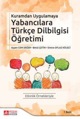 Kuramdan Uygulamaya Yabancılara Türkçe Dilbilgisi Öğretimi - 1