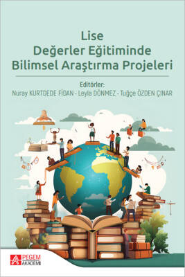 Lise Değerler Eğitiminde Bilimsel Araştırma Projeleri - 1