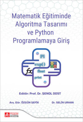 Matematik Eğitiminde Algoritma Tasarımı ve Python Programlamaya Giriş - 1