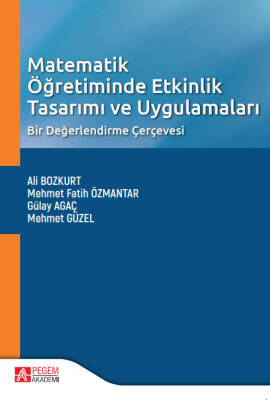 Matematik Öğretiminde Etkinlik Tasarımı ve Uygulamaları - 1