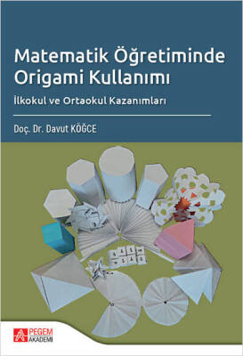 Matematik Öğretiminde Origami Kullanımı İlkokul ve Ortaokul Kazanımları - 1