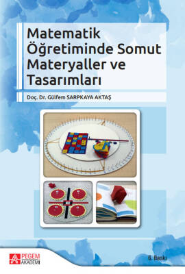 Matematik Öğretiminde Somut Materyaller ve Tasarımları - 1