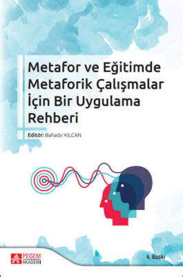 Metafor ve Eğitimde Metaforik Çalışmalar İçin Bir Uygulama Rehberi - 1