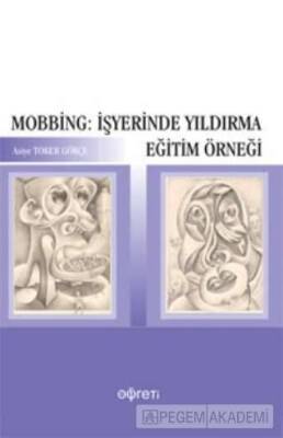 Mobbing: İşyerinde Yıldırma Eğitim Örneği - 1