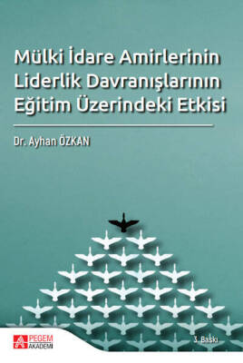 Mülki İdare Amirlerinin Liderlik Davranışlarının Eğitim Üzerindeki Etkisi - 1