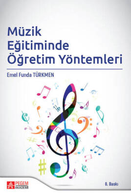 Müzik Eğitiminde Öğretim Yöntemleri - 1